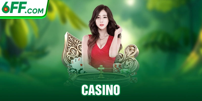 Casino 6ff