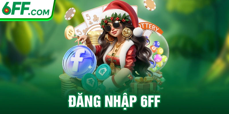 Đăng Nhập 6FF
