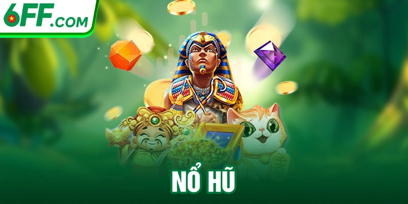 Nổ Hũ 6FF